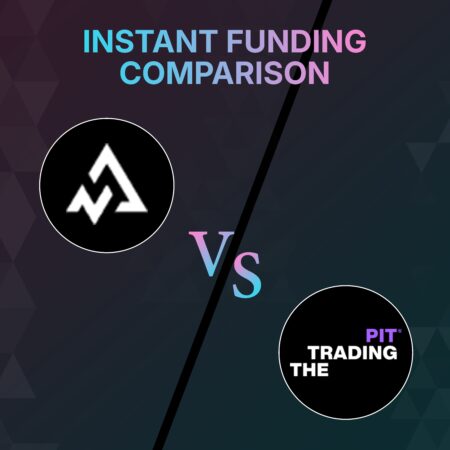 Alpha Capital Group vs. The Trading Pit -Instant Funding Comparison