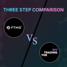FTMO vs The Trading Pit – Three-step Comparison
